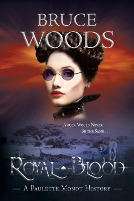 Royal Blood by Woods, Bruce