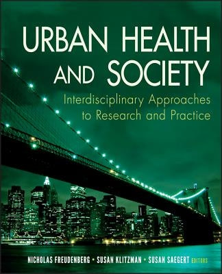 Urban Health and Society by Freudenberg, Nicholas