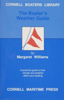 The Boater's Weather Guide by Williams, Margaret