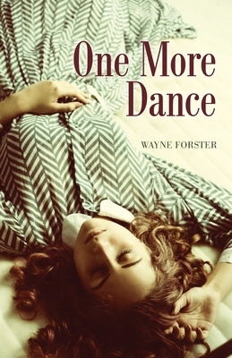One More Dance by Forster, Wayne