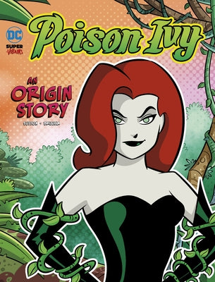 Poison Ivy: An Origin Story by Sutton, Laurie S.
