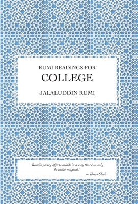 Rumi Readings for College by Rumi, Jalaluddin