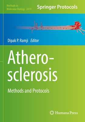 Atherosclerosis: Methods and Protocols by Ramji, Dipak
