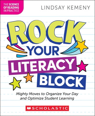 Rock Your Literacy Block by Kemeny, Lindsay