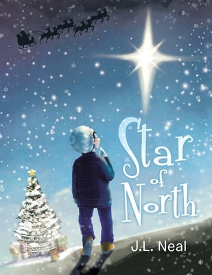 Star of North by Neal, J. L.
