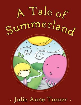 A Tale of Summerland by Turner, Julie Anne