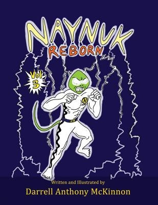 Naynuk Reborn by McKinnon, Darrell Anthony