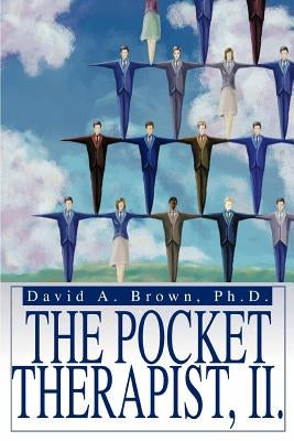 The Pocket Therapist, II. by Brown, David a.