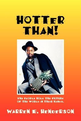 Hotter Than a Motherfucker! by Henderson, Warren E.