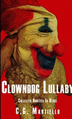 Clowndog Lullaby by Martiello, C. G.
