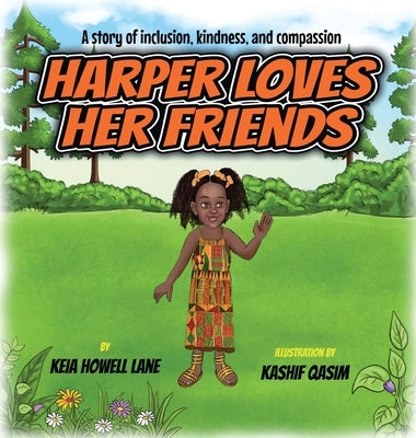 Harper Loves Her Friends by Lane, Keia Howell
