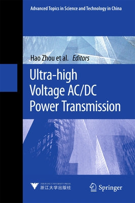 Ultra-High Voltage AC/DC Power Transmission by Zhou, Hao