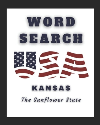 Kansas: Across America Series - Word Search Puzzles by Publishing LLC, Abiding Line