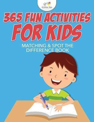 365 Fun Activities for Kids Matching & Spot the Difference Book by Kreative Kids