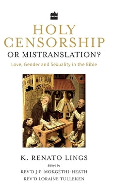 Holy Censorship or Mistranslation? by Lings, K. Renato