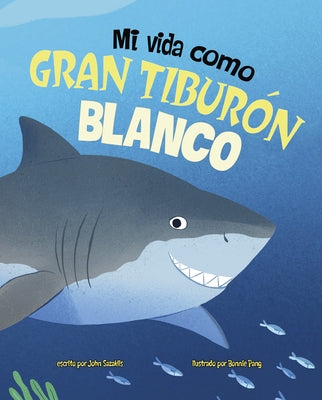 Mi Vida Como Gran Tiburón Blanco by Pang, Bonnie