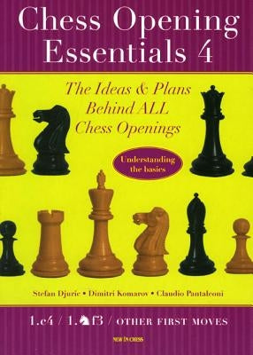 Chess Opening Essentials, Volume 4 by Djuric, Stefan