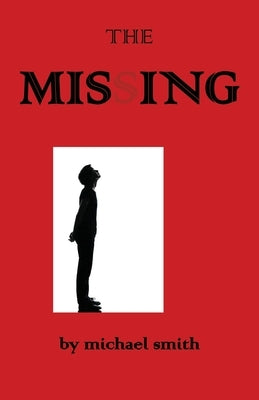 The Missing by Smith, Michael