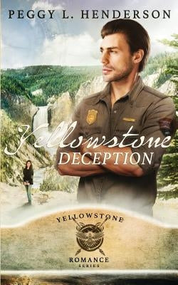 Yellowstone Deception by Henderson, Peggy L.