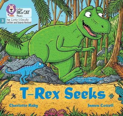 T-Rex Seeks: Phase 3 Set 1 Blending Practice by Raby, Charlotte