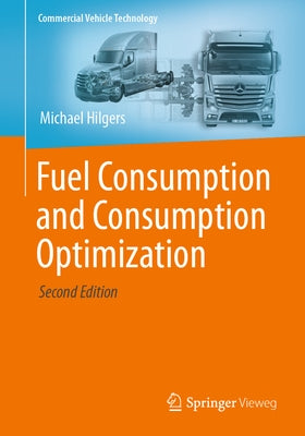Fuel Consumption and Consumption Optimization by Hilgers, Michael