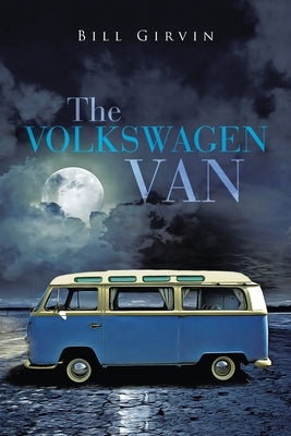 The Volkswagen Van by Girvin, Bill