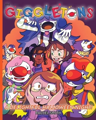 The Giggletons: A Delightful Halloween Night by Smith, Rachel