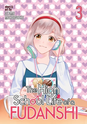 The High School Life of a Fudanshi Vol. 3 by Atami, Michinoku