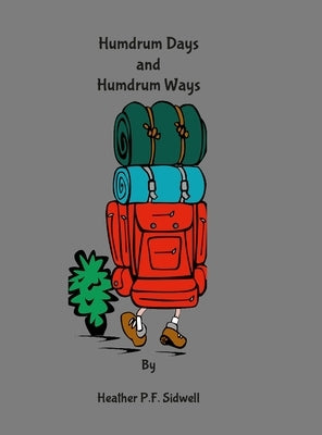 Humdrum Days And Humdrum Ways by Sidwell, Heather
