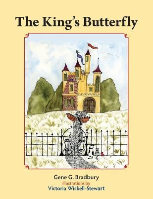 The King's Butterfly by Wickell-Stewart, Victoria