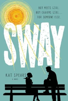 Sway by Spears, Kat