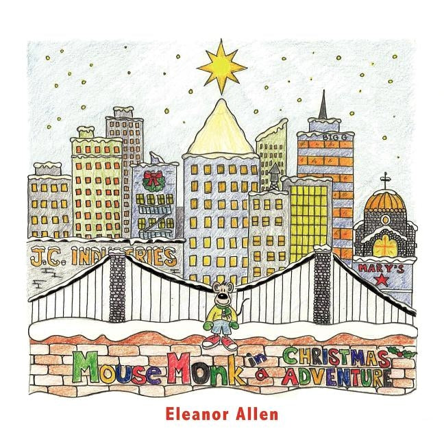 Mouse Monk in a Christmas Adventure by Allen, Eleanor