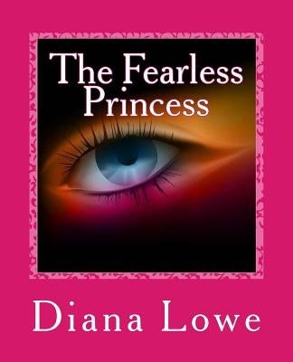 The Fearless Princess by Walker, Shantina
