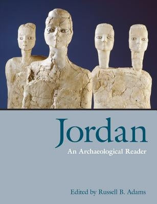 Jordan: An Archaeological Reader by Adams, Russell B.