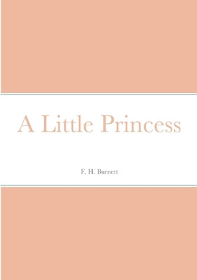 A Little Princess by Burnett, F. H.