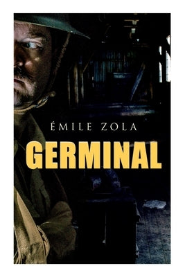 Germinal: Historical Novel by Historical Novel