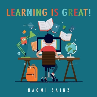 Learning is Great! by Sainz, Naomi