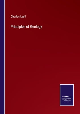 Principles of Geology by Lyell, Charles
