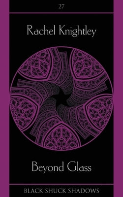 Beyond Glass by Knightley, Rachel