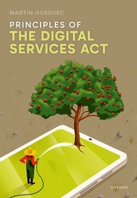 Principles of the Digital Services ACT by Husovec, Martin