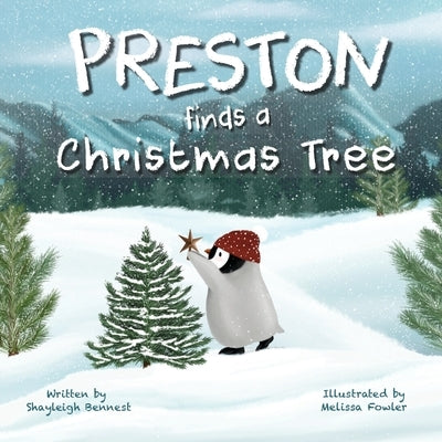 Preston finds a Christmas Tree by Fowler, Melissa