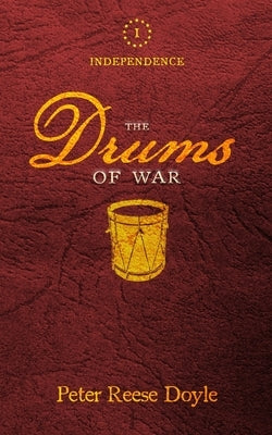 The Drums of War by Doyle, Peter Reese