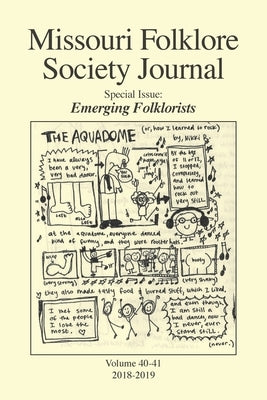 Missouri Folklore Society Journal (Vols. 40-41): Emerging Folklorists by Davis, Adam