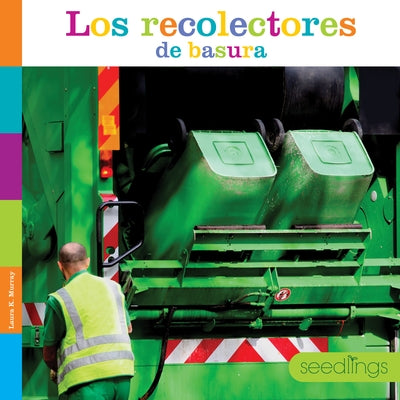 Los Recolectores de Basura by Murray, Laura K.