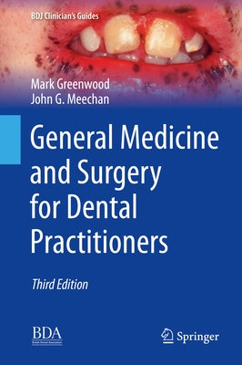 General Medicine and Surgery for Dental Practitioners by Greenwood, Mark