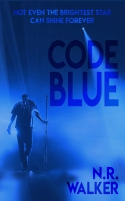 Code Blue by Walker, N. R.