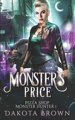 Monster's Price: A Why Choose Adventure. by Brown, Dakota