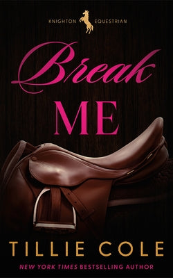 Break Me by Cole, Tillie