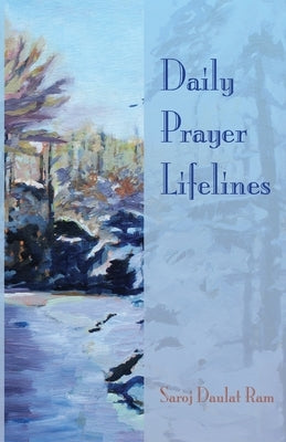 Daily Prayer Lifelines by Ram, Saroj D.