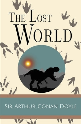 The Lost World by Doyle, Arthur Conan